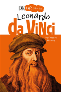 DK Life Stories: Leonardo Da Vinci