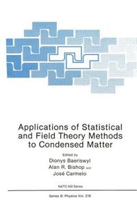 Applications of Statistical and Field Theory Methods to Condensed Matter