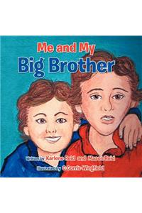 Me and My Big Brother