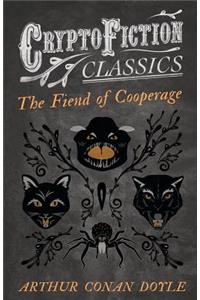 Fiend of the Cooperage (Cryptofiction Classics - Weird Tales of Strange Creatures)