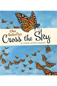 WHEN BUTTERFLIES CROSS THE SKY THE