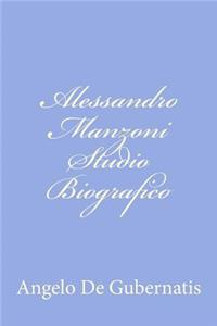 Alessandro Manzoni Studio Biografico