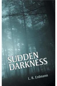 Sudden Darkness