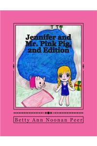Jennifer and Mr. Pink Pig, 2nd Edition