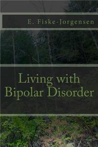 Living with Bipolar Disorder