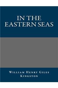 In the Eastern Seas