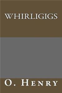 Whirligigs