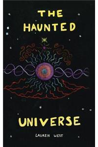The Haunted Universe