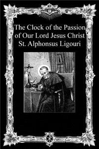 Clock of the Passion of Our Lord Jesus Christ