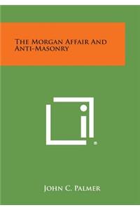 Morgan Affair and Anti-Masonry