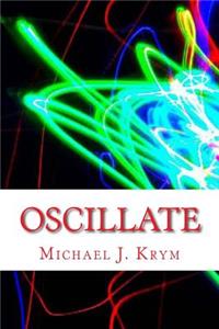 Oscillate