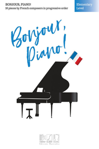 Bonjour, Piano! - Elementary Level