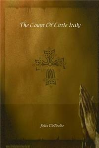 The Count Of Little Italy