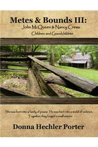 Metes & Bounds III: John McQueen and Nancy Crews and Descendants