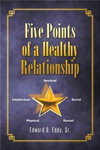 Five Points of a Healthy Relationship