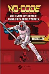 No-Code Video Game Development Using Unity and Playmaker