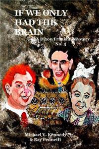 If We Only Had The Brain