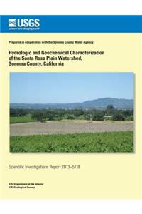 Hydrologic and Geochemical Characterization of the Santa Rose Plain Watershed, Sonoma County, California