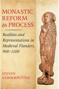 Monastic Reform As Process