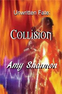 Unwritten Fate: Collision