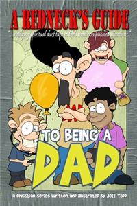 Redneck's Guide To Being A Dad