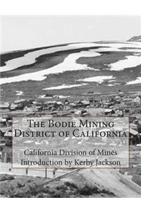 Bodie Mining District of California