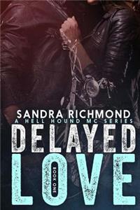 Delayed Love