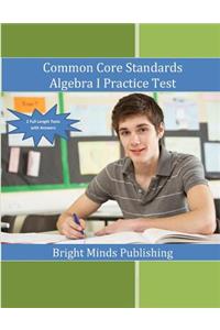 Common Core Standards Algebra I Practice Tests