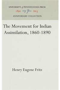 Movement for Indian Assimilation, 1860-1890