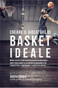 Creare il Giocatore Di Basket Ideale