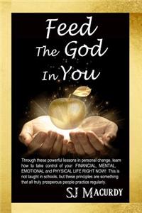 Feed the God in You