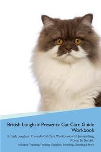 British Longhair Cat Presents