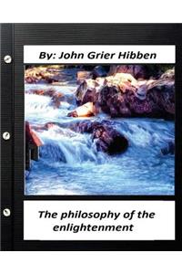 philosophy of the enlightenment. by John Grier Hibben