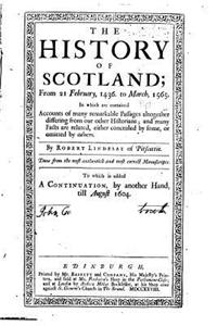 The History of Scotland, From 21 February, 1436. To March, 1565