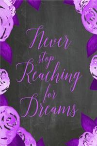 Chalkboard Journal - Never Stop Reaching For Dreams (Purple)