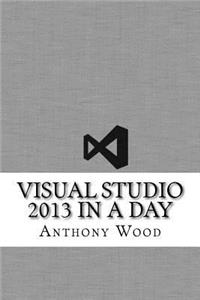 Visual Studio 2013 In a Day