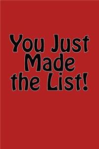 You Just Made the List!