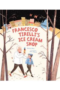 Francesco Tirelli's Ice Cream Shop