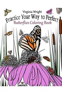 Practice Your Way to Perfect