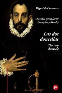 Las dos doncellas/The two damsels