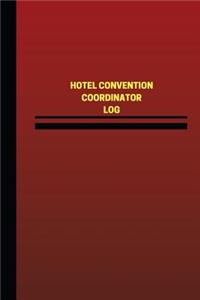 Hotel Convention Coordinator Log (Logbook, Journal - 124 pages, 6 x 9 inches)