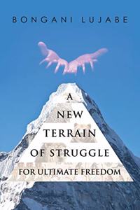 A NEW TERRAIN of STRUGGLE