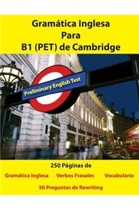 Gramatica Inglesa Para B1 (PET) de Cambridge