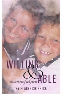 Willing and Able, a True Story of Adoption.