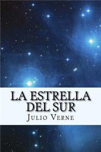 La Estrella del Sur (Spanish) Edition