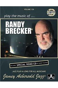 Jamey Aebersold Jazz -- Play the Music of Randy Brecker, Vol 126