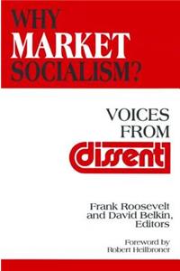 Why Market Socialism?