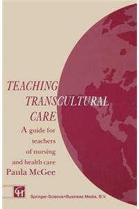 Teaching Transcultural Care