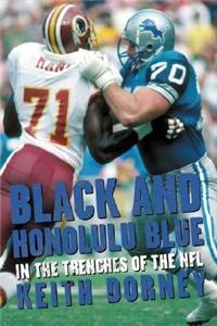 Black and Honolulu Blue: In the Trenches of the NFL