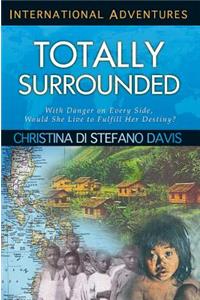 Totally Surrounded